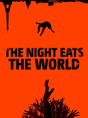 The Night Eats the World (2018)