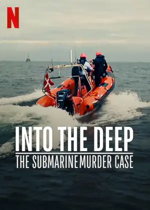Into the Deep The Submarine Murder Case (2022) ดำดิ่งสู่ห้วงมรณะ