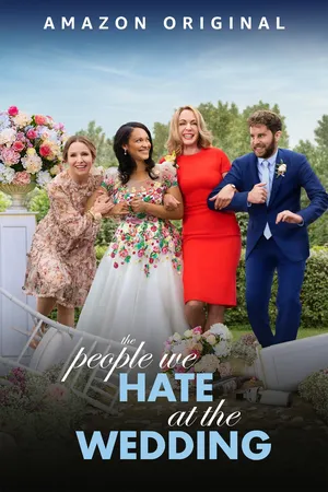 The People We Hate At The Wedding (2022) ครอบครัวกวนป่วนงานแต่ง